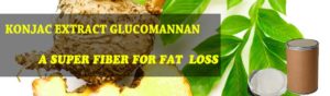 Konjac extract Glucomannan